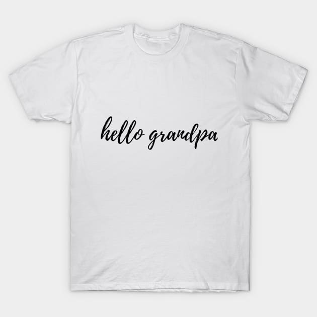 HELLO GRANDPA T-Shirt by Artistic Design